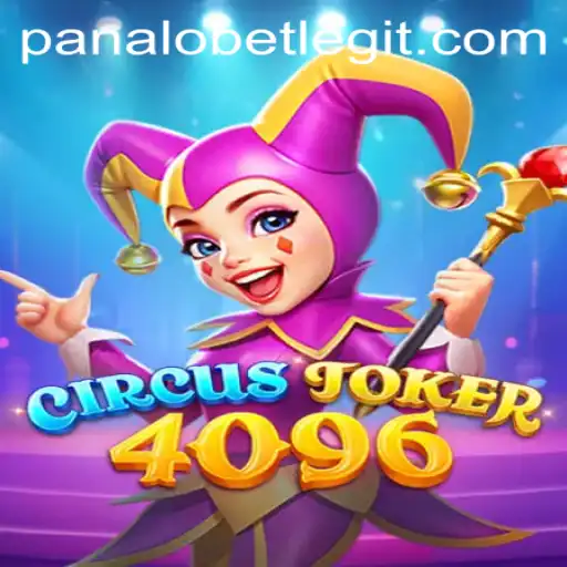 Exploring the Exciting World of CircusJoker4096 with PanaloBet