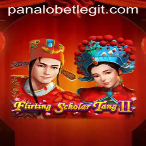 Discover the Enthralling World of Flirting Scholar Tang II with PanaloBet